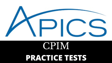 APICS CPIM EXAM PRACTICE TESTS - UPDATED FOR 2022