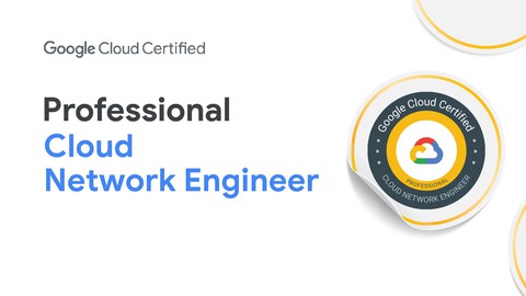 GCP Professional Cloud Network Engineer Exam practice