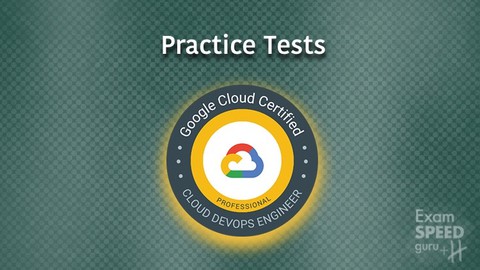 Google Professional Cloud DevOps Engineer Exam