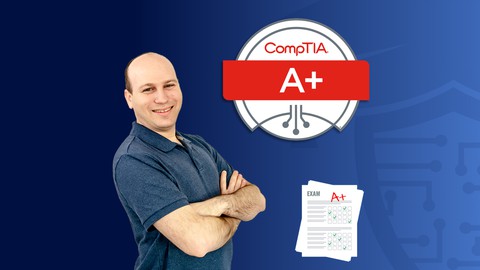 CompTIA A+ (220-1101) Core 1 Practice Exams *New for 2022*