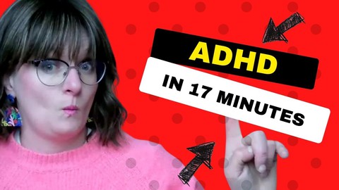 ADHD Coaches - ADHD in 17 Minutes