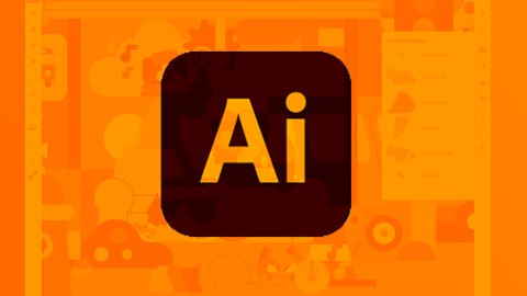 Adobe İllustrator 2021 | Sıfırdan Başla Uzman Ol!