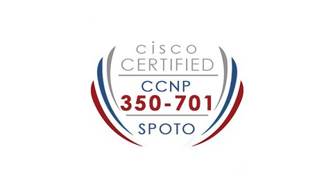 Cisco Certified CCNP 350-701 SPOTO - Practice Tests