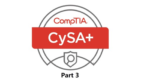 CompTIA CYSA+ Part-3(Security Operations and Monitoring)