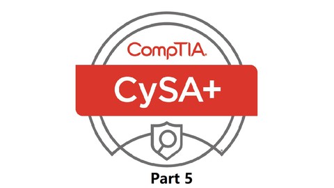 CompTIA CYSA+ Part-5(Compliance and Assessment)