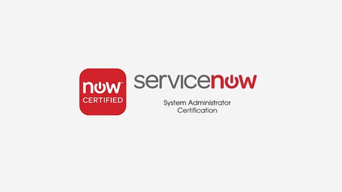 ServiceNow System Administrator (CSA) - Practice Test