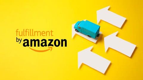 Amazon FBA Complete Course inc. Inventory, Shipment, Fees