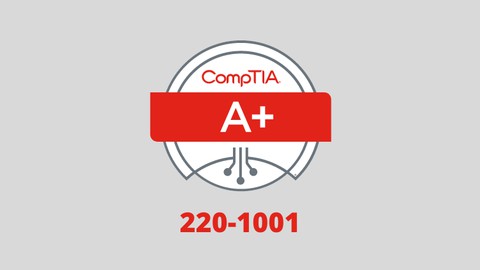 CompTIA A+ Certification ( 220-1001) Practice Exams