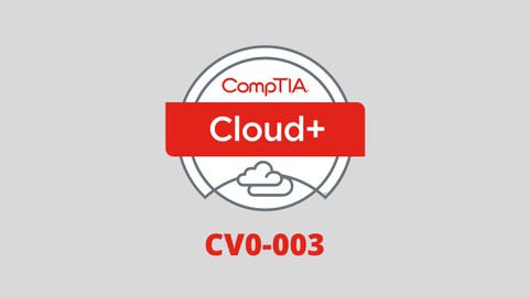 CompTIA Cloud+ Certification (CV0-003) Practice Exam