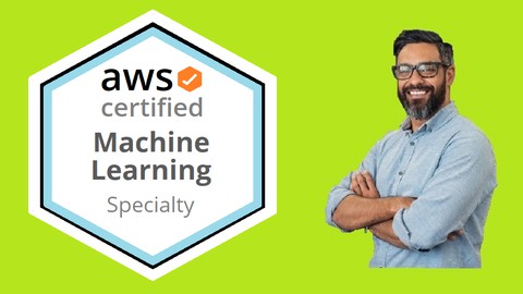 AWS Certified Machine Learning Specialty Exams [NEW]
