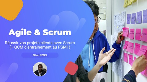 Agilité: Réussir vos projets clients avec Scrum (+ QCM PSM1)