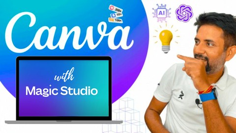 Canva Master Course | Magic Studio, AI & GPT  | 2024 ready