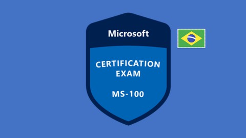 Simulado MS-100: Microsoft 365 Identity and Services | PT
