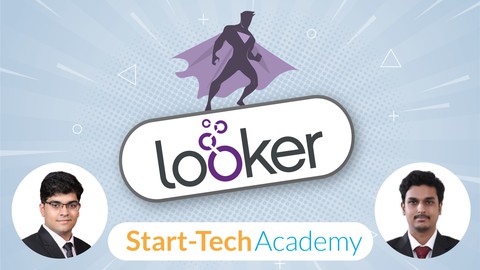 Google Looker Masterclass: Looker & LookML A-Z 2023