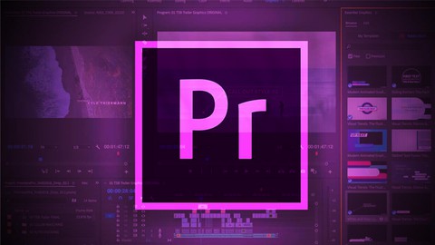 Adobe Premiere Pro 2022 Sıfırdan Profesyonel Kurgu Eğitimi