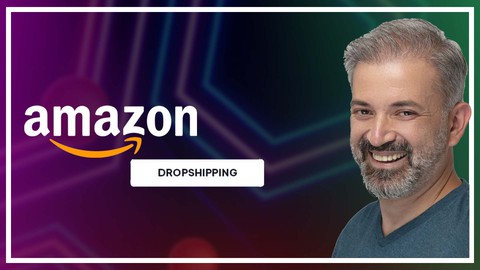 Amazon Dropshipping Eğitimi - Sıfırdan Zirveye