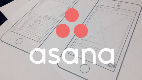 Learn Asana 2022 : Create App with Asana