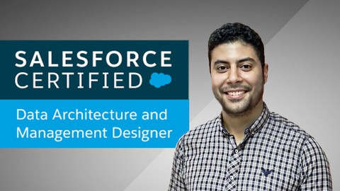 Salesforce Certified Data Architecture & Management Designer