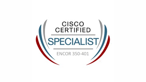 Implementing Cisco Enterprise Network Core Technologies Exam