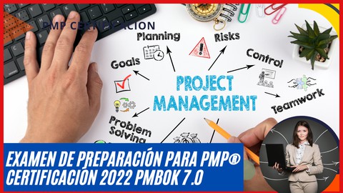 Examen de preparación para PMP® Certificación 2022 PMBOK 7