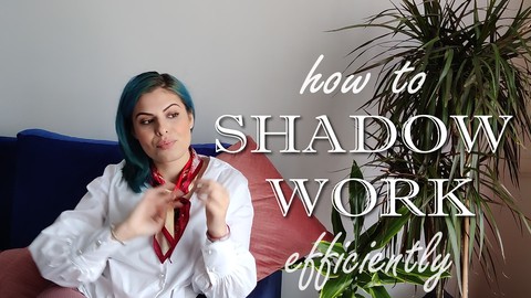 How to do Shadow Work Efficiently