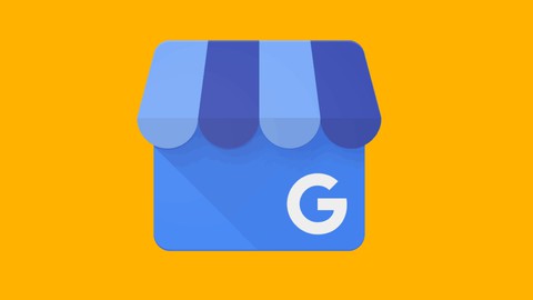 Google My Business: Set Up, Optimize & Master Google Maps