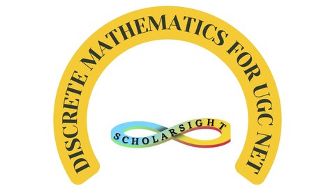 Discrete Mathematics for UGC NET Computer Science: Part 1