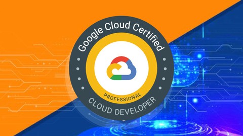 Google Certified Professional Cloud Developer Practice Exam