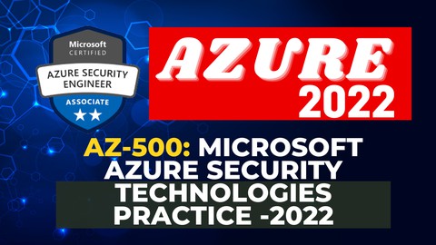 AZ-500: Microsoft Azure Security Technologies Practice -2022