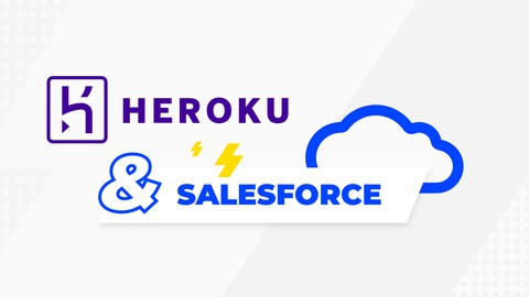 Maîtrisez Heroku : Intégration avec Salesforce, API REST