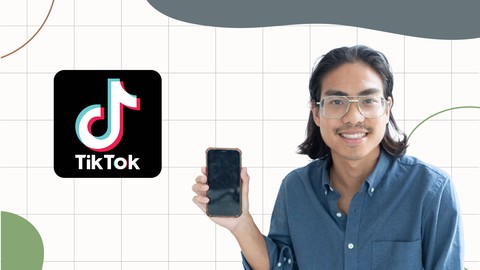 TikTok Marketing 2022: Masterclass for Growing on TikTok