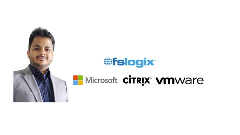 FSLogix  for Virtual desktop (Citrix/AVD/VMware)