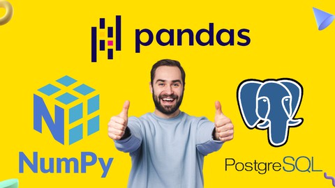 NumPy - Pandas - PostgreSQL Basic to Advanced for beginners