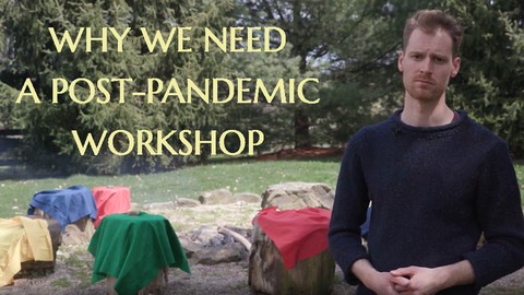 The Post-Pandemic Workshop