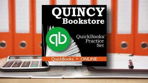 QuickBooks™ Online Practice Set • Quincy Bookstore