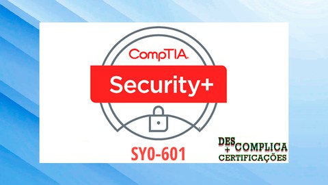 Simulados CompTIA Security+ SY0-601 em Português Atualizado