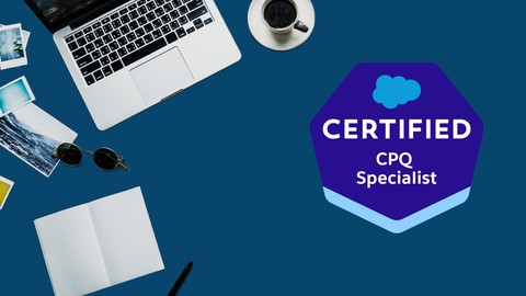 Salesforce CPQ Specialist Practice Test