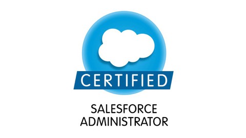 Salesforce ADM-201 Administration Essentials Practice Exams