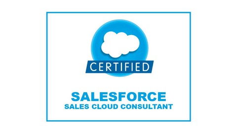 Salesforce Certified Sales Cloud Consultant Practice Exams