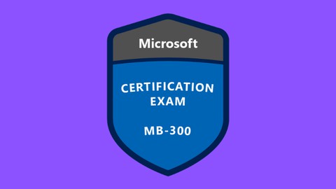MB-300 : Microsoft Dynamics 365: Core Finance and Operations