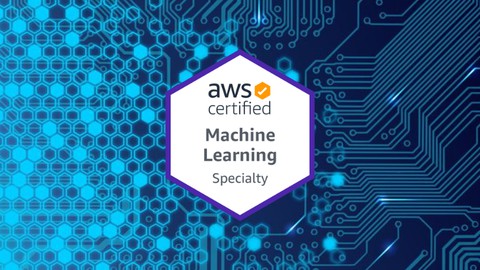 AWS Certified Machine Learning - Specialty Practice Test