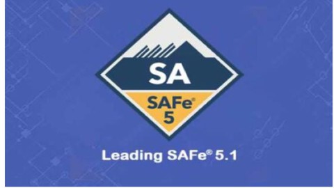 Leading SAFe 5.1 - SAFe Agilist 5.1 Practice and Questions