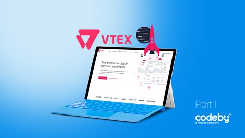 VTEX IO: A complete guide to the platform (Part1)