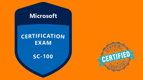 Exam SC-100: Microsoft Cybersecurity Architect