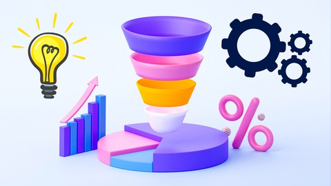 Sales Funnel Masterclass: Master Sales Funnels in Marketing