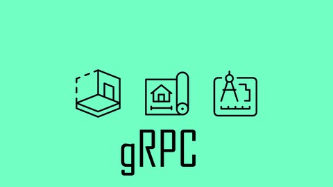 Building Web APIs with gRPC - The Complete Guide