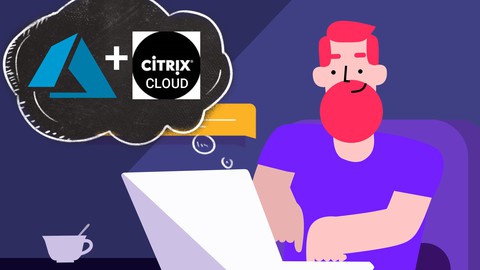 Curso Completo Citrix Cloud en Azure - 1Y0-150 - CC-VAD-MA