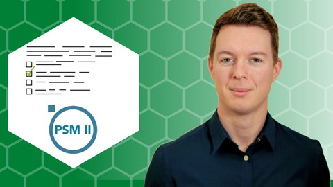 Scrum Master PSM II Certification Prep - Agile 2023 (PSM 2)