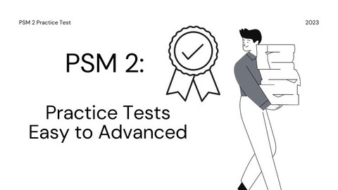 Scrum Master 2 Certification: 6 Practice Tests