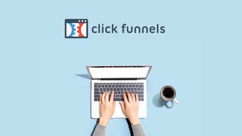 【クリックファネル入門】ClickFunnelsの使い方と3種類のファネル構築をマスターしよう